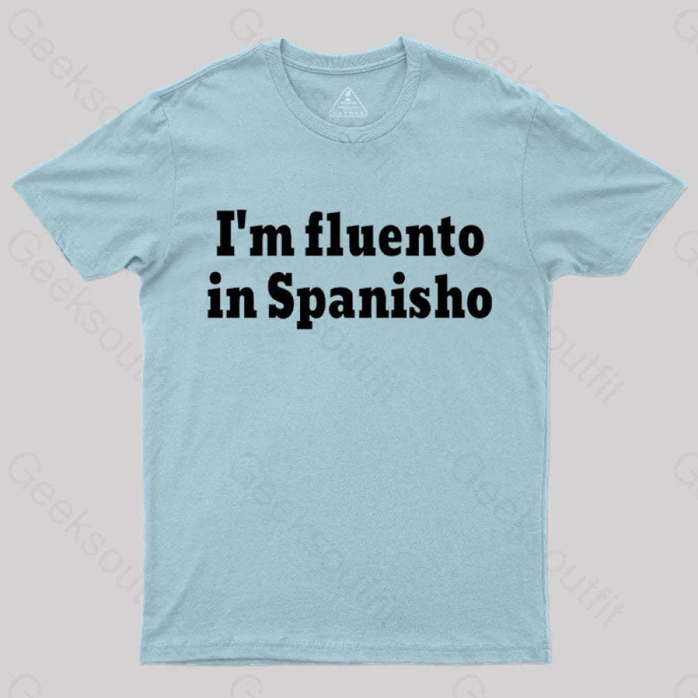 I¡¯m Fluento In Spanisho Nerd T-Shirt Light Blue / S