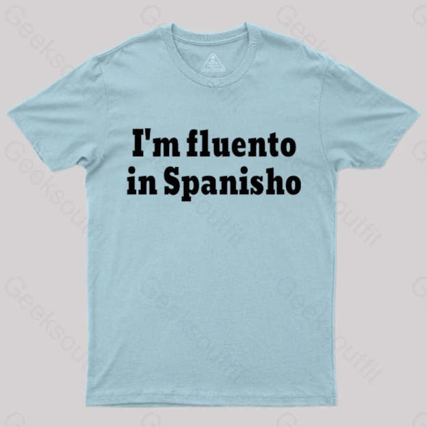 I¡¯m Fluento In Spanisho Nerd T-Shirt Light Blue / S