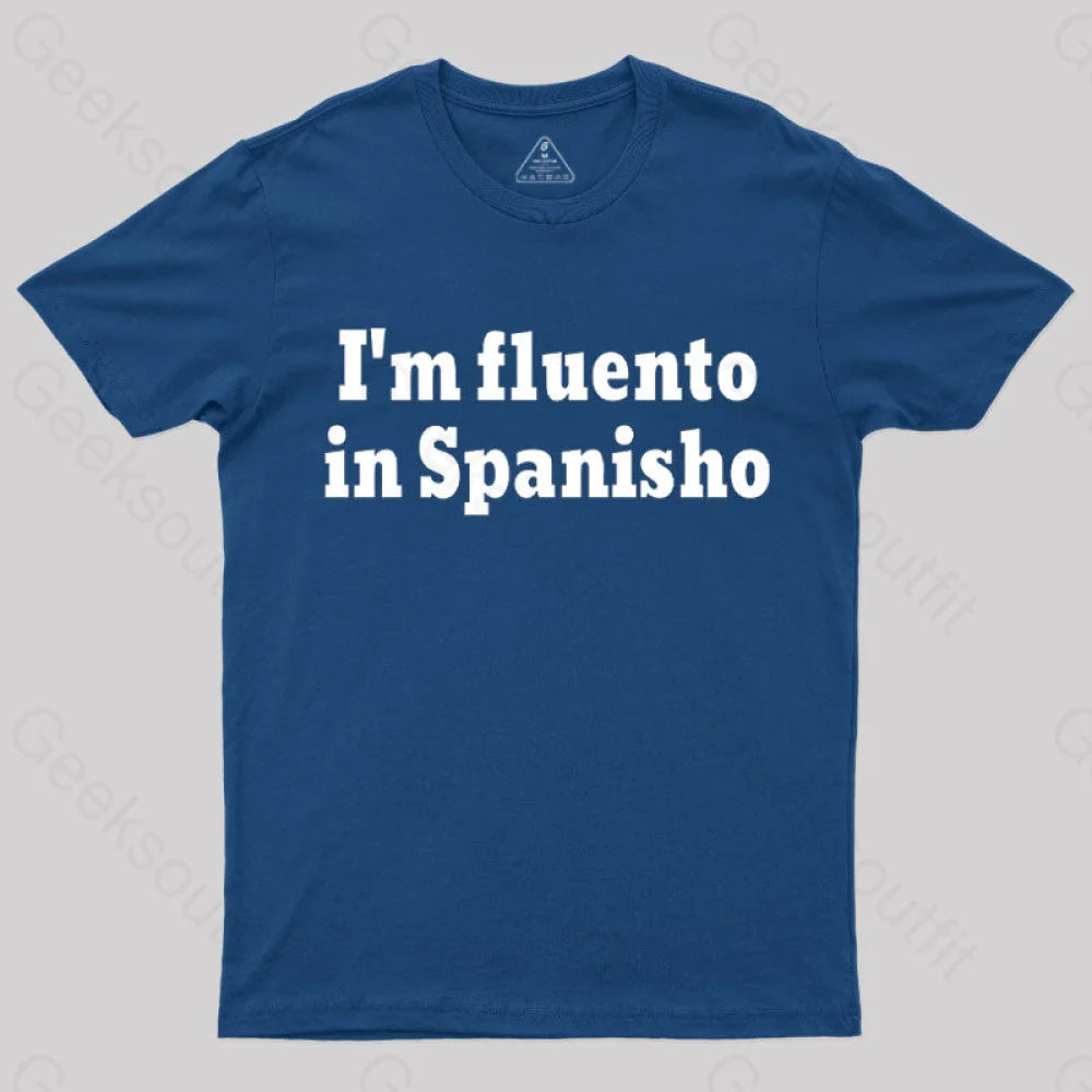 I¡¯m Fluento In Spanisho Nerd T-Shirt Navy / S