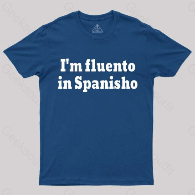 I¡¯m Fluento In Spanisho Nerd T-Shirt Navy / S