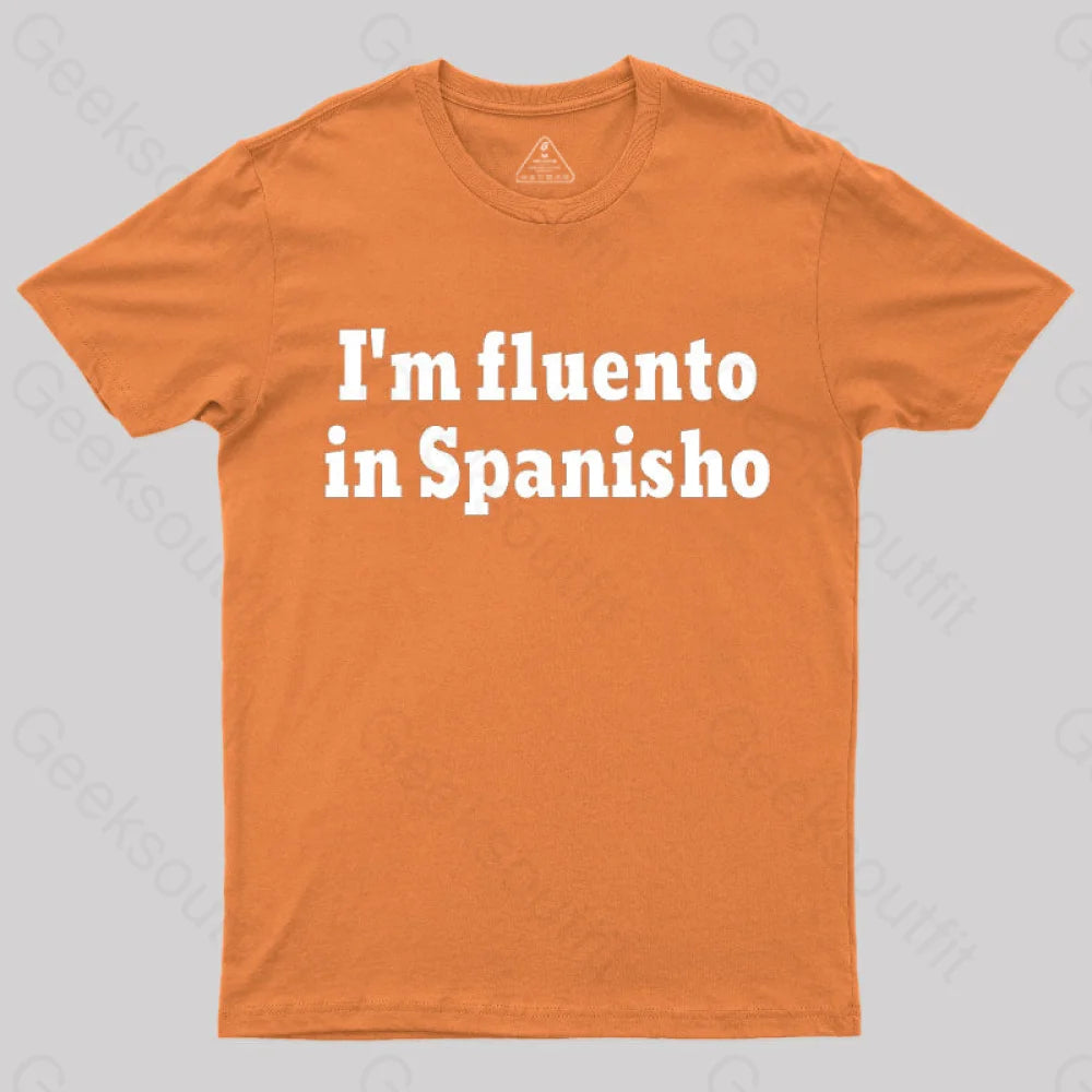 I¡¯m Fluento In Spanisho Nerd T-Shirt Orange / S