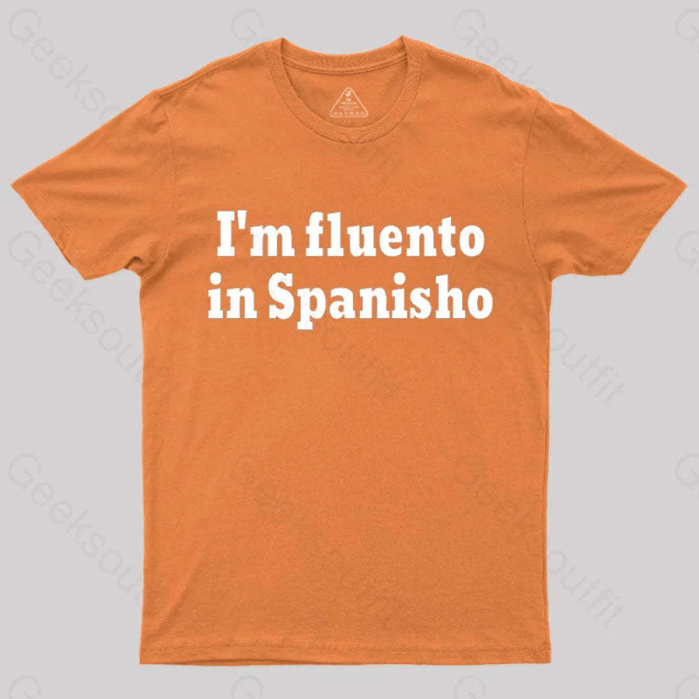I¡¯m Fluento In Spanisho Nerd T-Shirt Orange / S