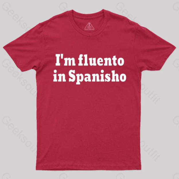 I¡¯m Fluento In Spanisho Nerd T-Shirt Red / S