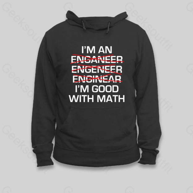 I'm Good With Math Hoodie - Geeksoutfit