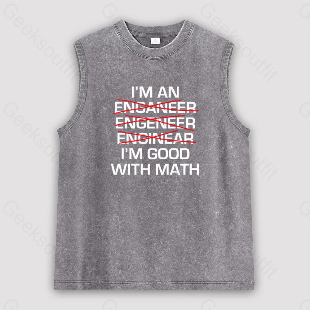 I’m Good With Math Unisex Washed Tank Grey / S