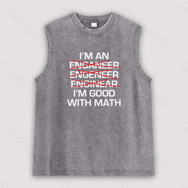 I’m Good With Math Unisex Washed Tank Grey / S