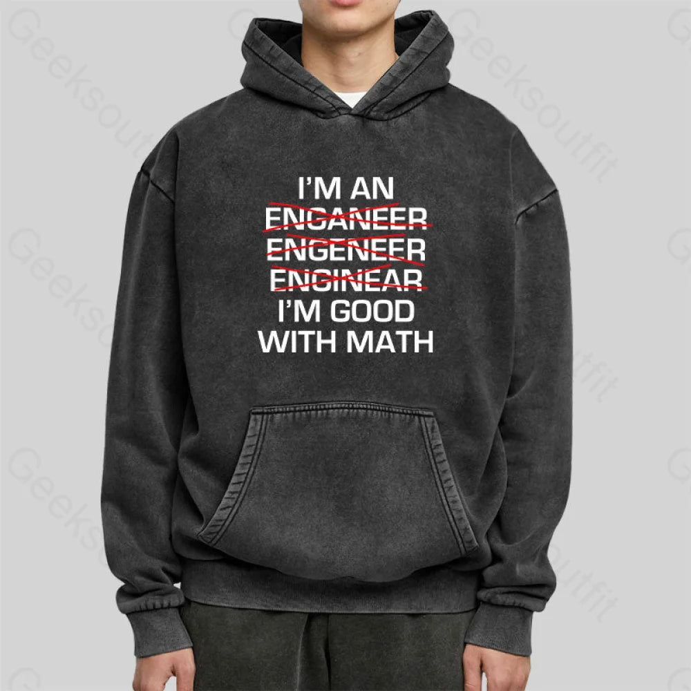 I¡¯m Good With Math Washed Hoodie