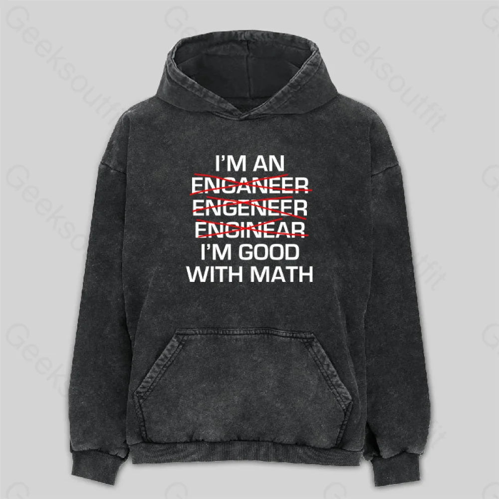 I¡¯m Good With Math Washed Hoodie M