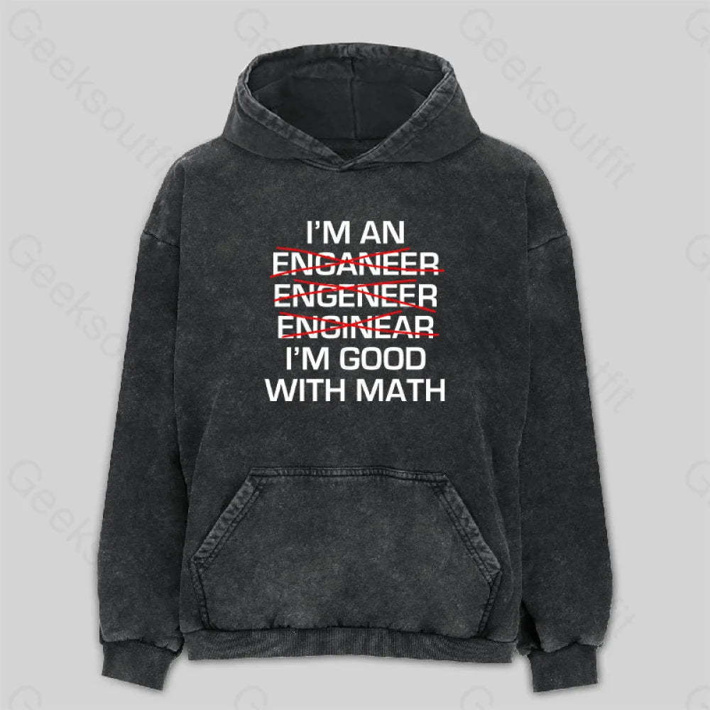 I¡¯m Good With Math Washed Hoodie M