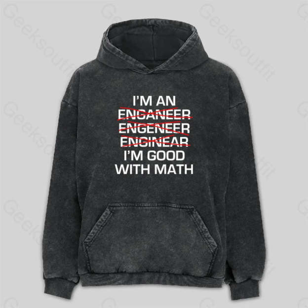 I¡¯m Good With Math Washed Hoodie M