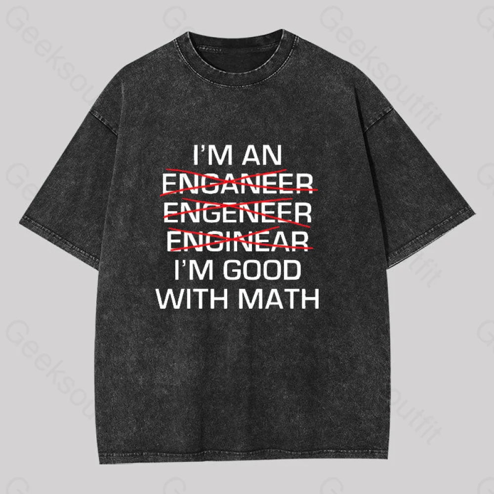I?��m Good With Math Washed T-Shirt Black / S