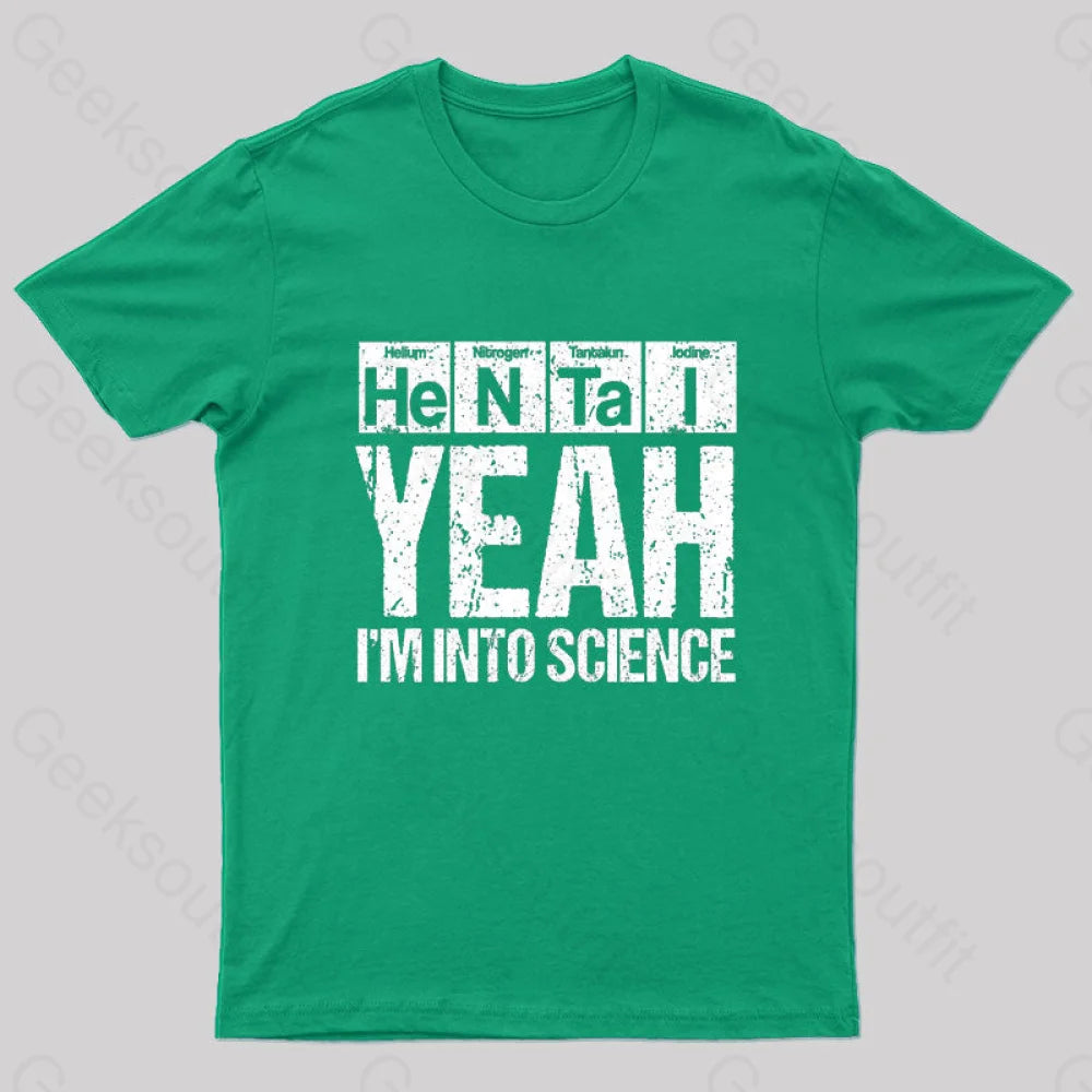 I’m Into Science Geek T-Shirt Green / S
