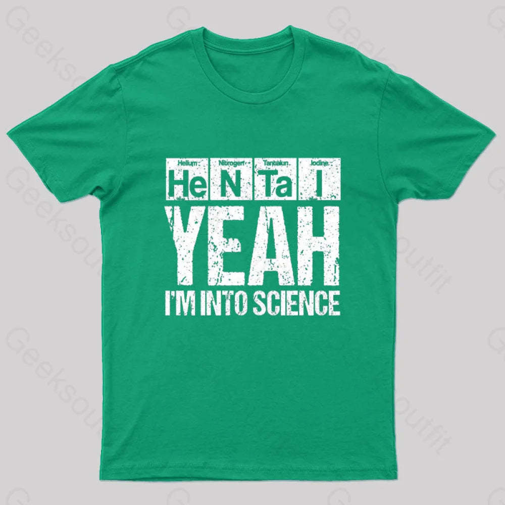 I’m Into Science Geek T-Shirt Green / S