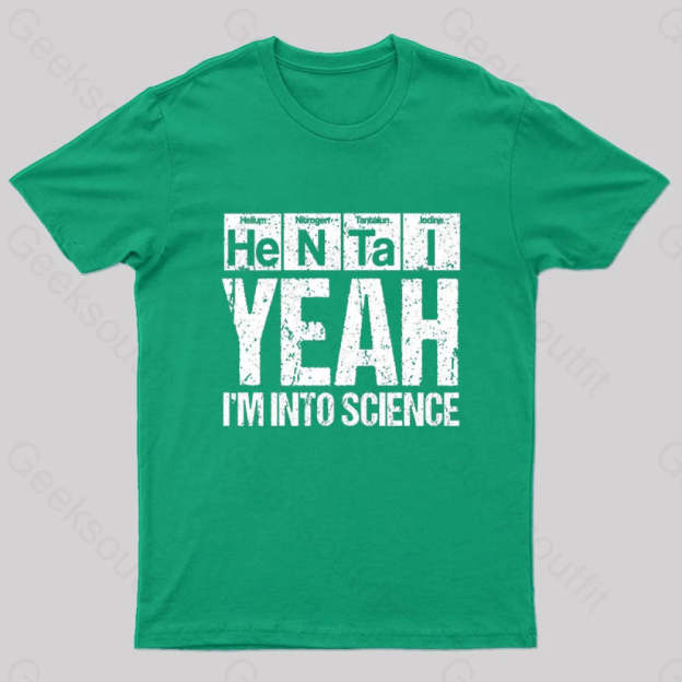 I’m Into Science Geek T-Shirt Green / S