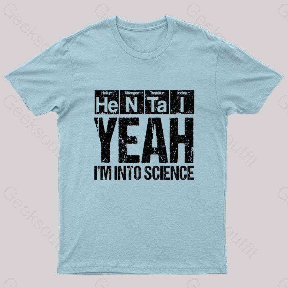 I’m Into Science Geek T-Shirt Light Blue / S