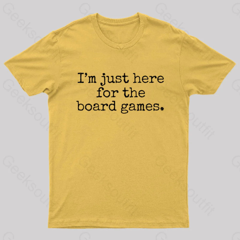 I’m Just Here For The Board Games Geek T-Shirt Yellow / S