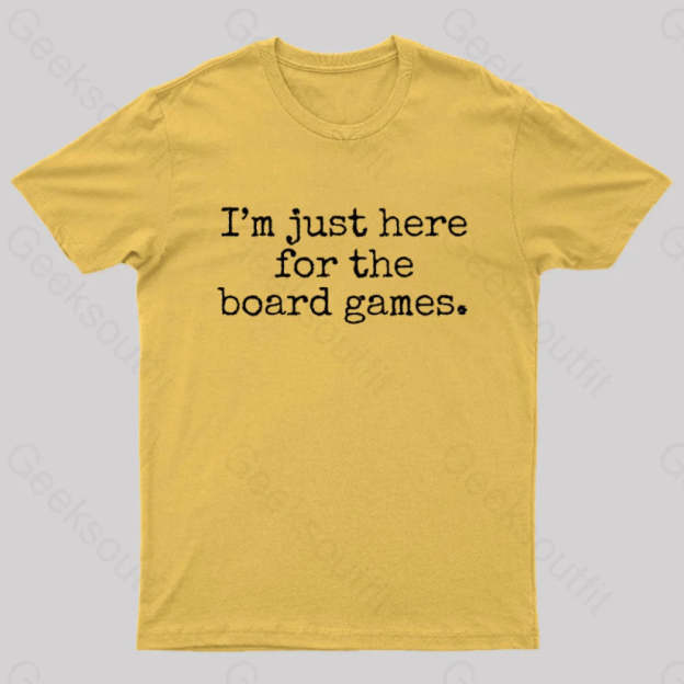 I’m Just Here For The Board Games Geek T-Shirt Yellow / S