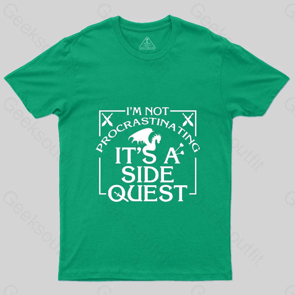 I’m Not Procrastinating It’s A Side Quest T-Shirt Green / S