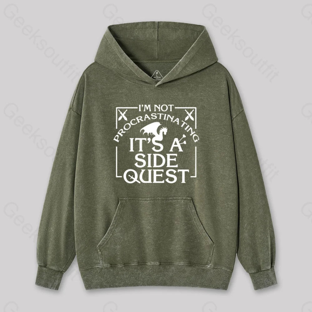 I¡¯m Not Procrastinating It¡¯s A Side Quest Washed Hoodie Army Green / S