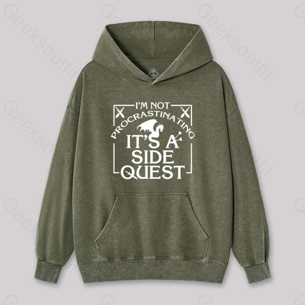 I¡¯m Not Procrastinating It¡¯s A Side Quest Washed Hoodie Army Green / S