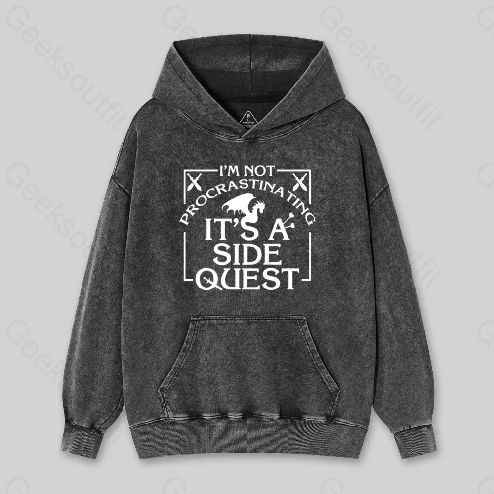 I¡¯m Not Procrastinating It¡¯s A Side Quest Washed Hoodie Black / S