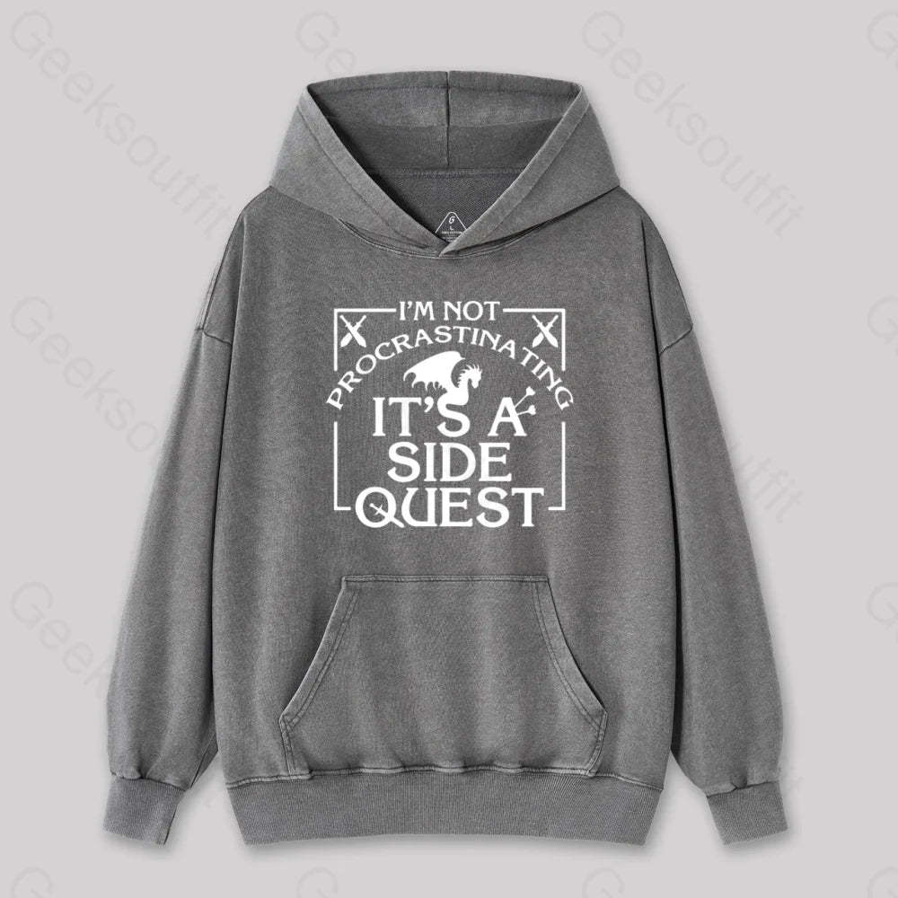 I¡¯m Not Procrastinating It¡¯s A Side Quest Washed Hoodie Gray / S