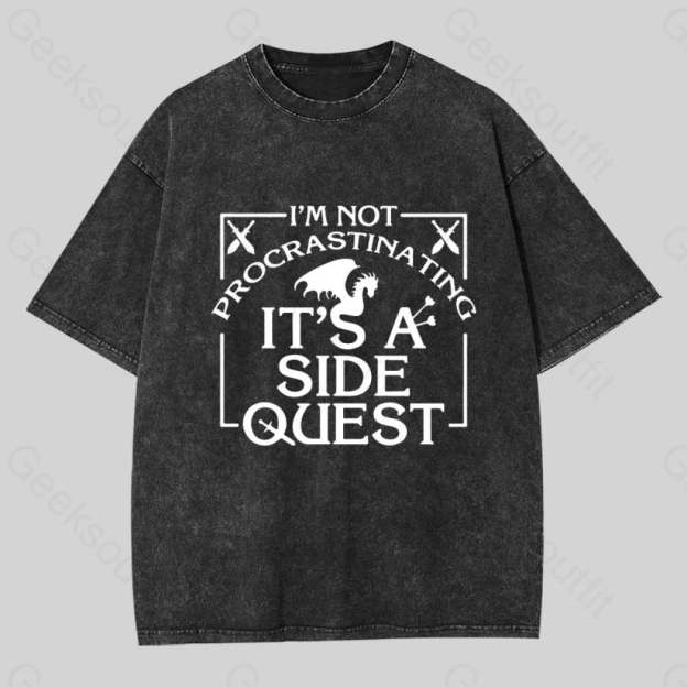 I?��m Not Procrastinating It?��s A Side Quest Washed T-Shirt Black / S