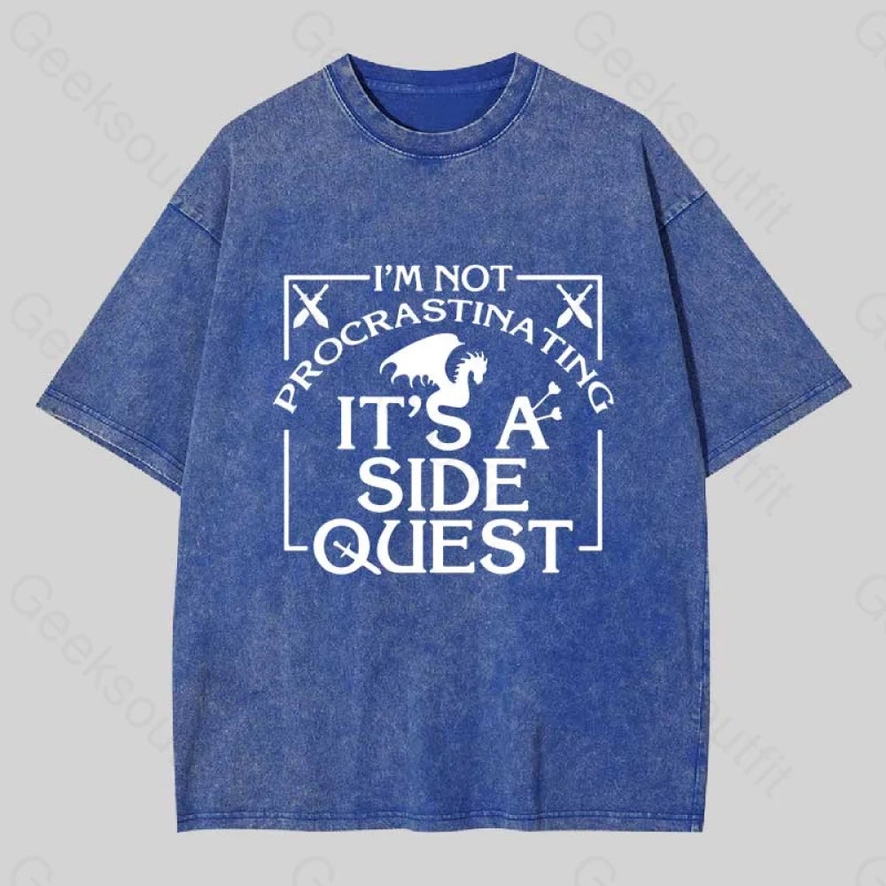 I?��m Not Procrastinating It?��s A Side Quest Washed T-Shirt Blue / S