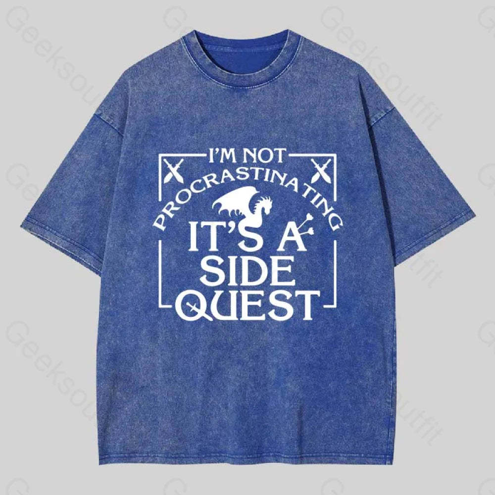 I?��m Not Procrastinating It?��s A Side Quest Washed T-Shirt Blue / S