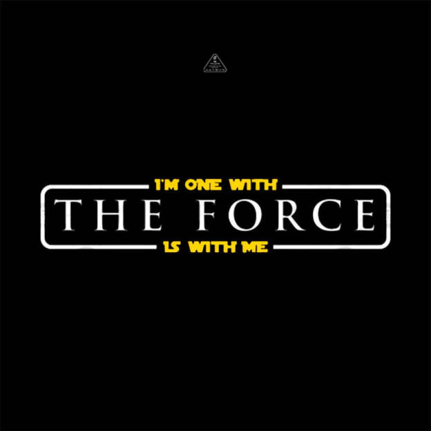 Im One With The Force Is Me T-Shirt