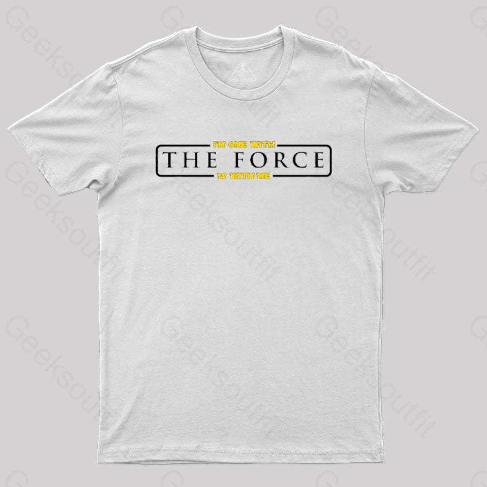 Im One With The Force Is Me T-Shirt White / S