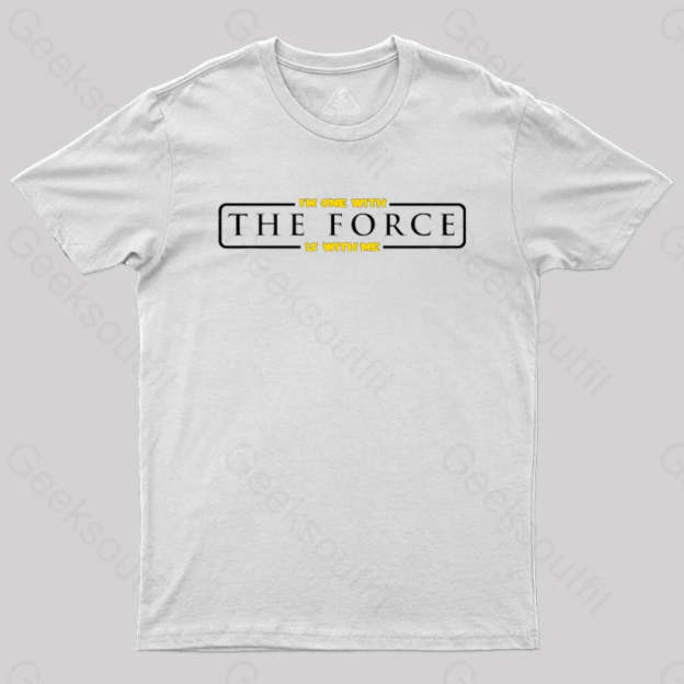 Im One With The Force Is Me T-Shirt White / S