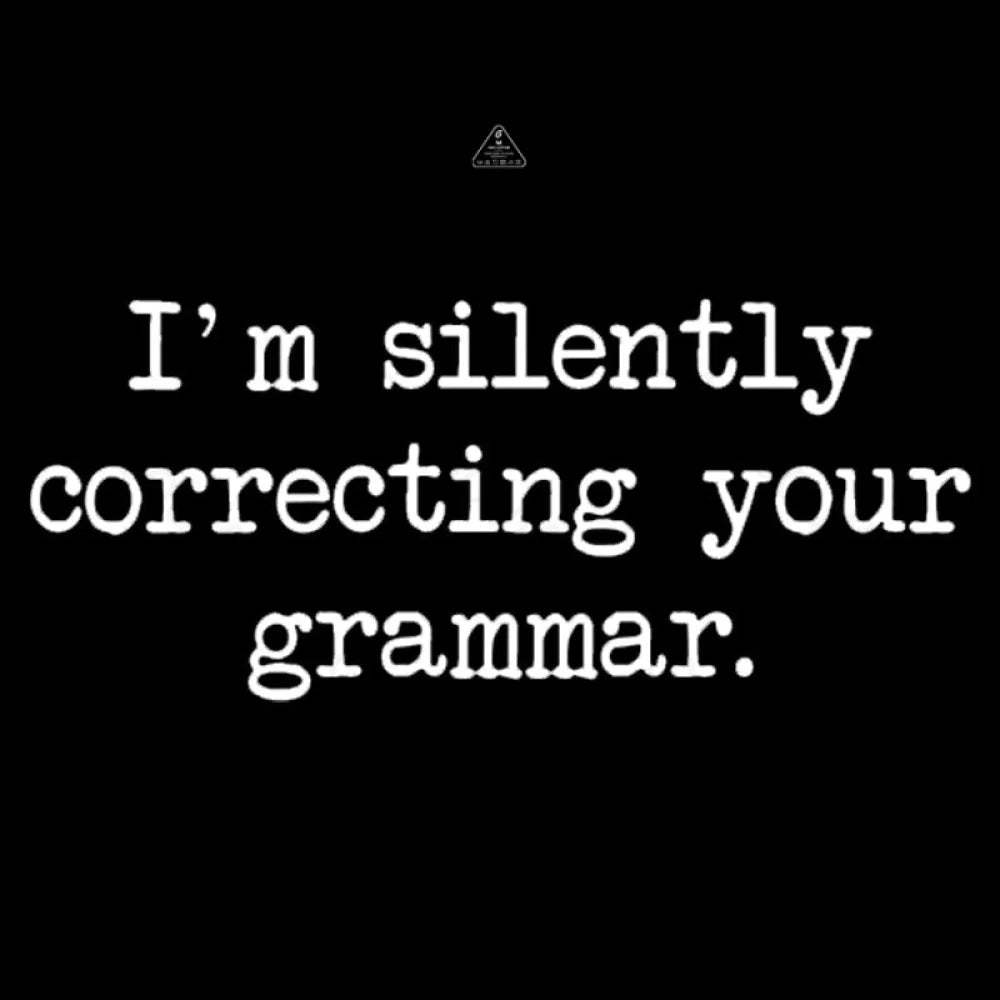 I’m Silently Correcting Your Grammar Nerd T-Shirt