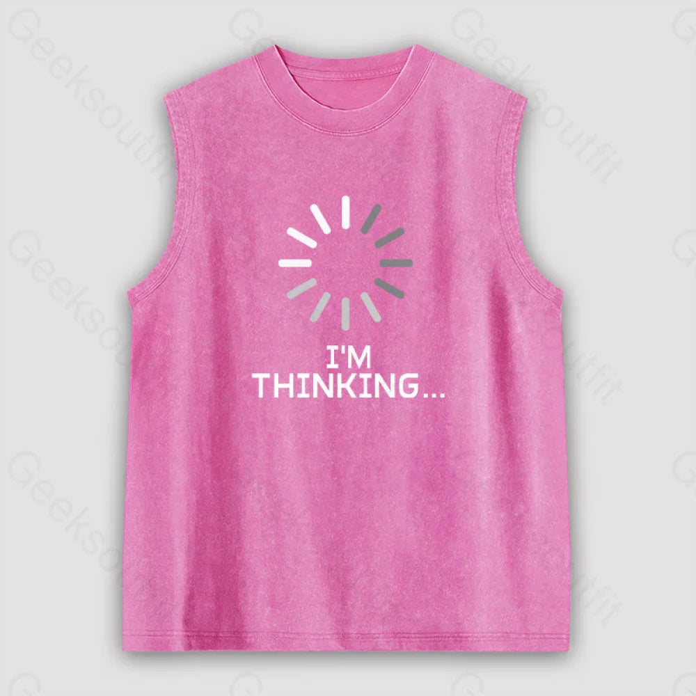I’m Thinking Loading It Unisex Washed Tank Pink / S