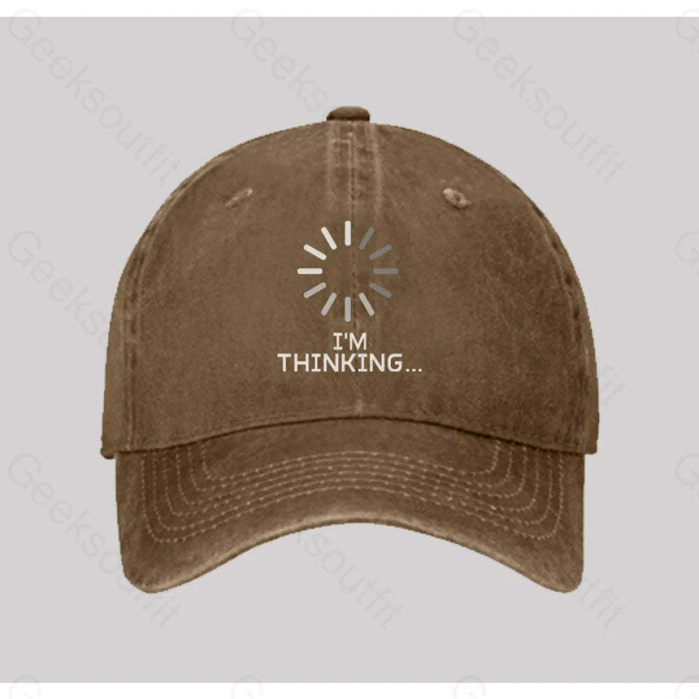 I¡¯m Thinking Loading Washed Vintage Baseball Cap Natural
