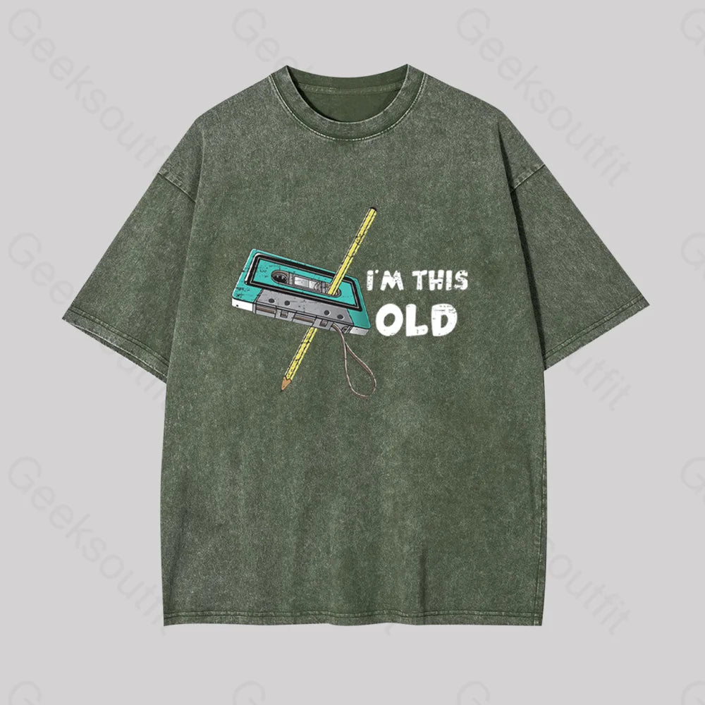 I??m This Old Geek Washed T-Shirt Armygreen / S