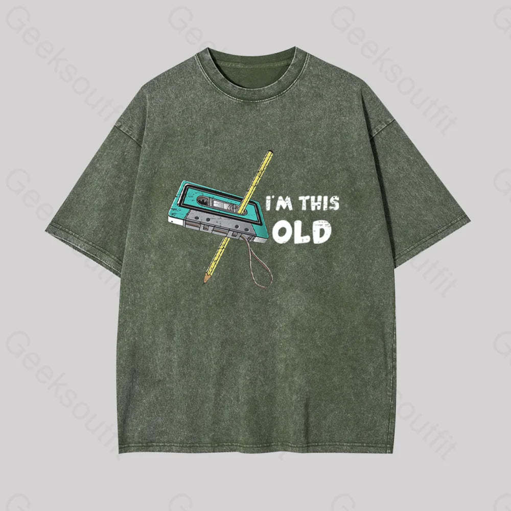 I??m This Old Geek Washed T-Shirt Armygreen / S