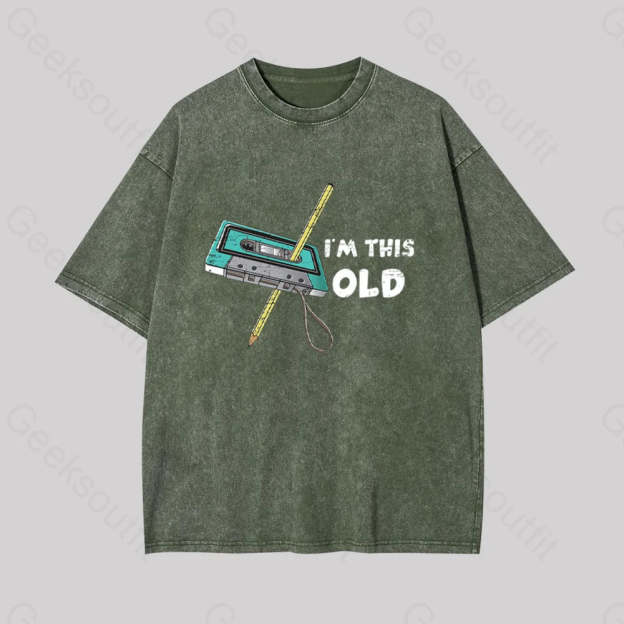 I??m This Old Geek Washed T-Shirt Armygreen / S