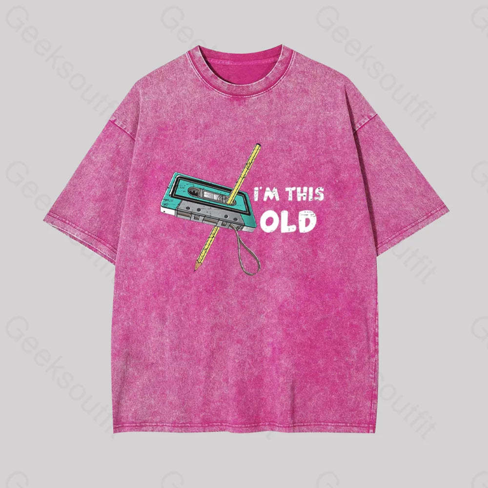 I??m This Old Geek Washed T-Shirt Rose Red / S