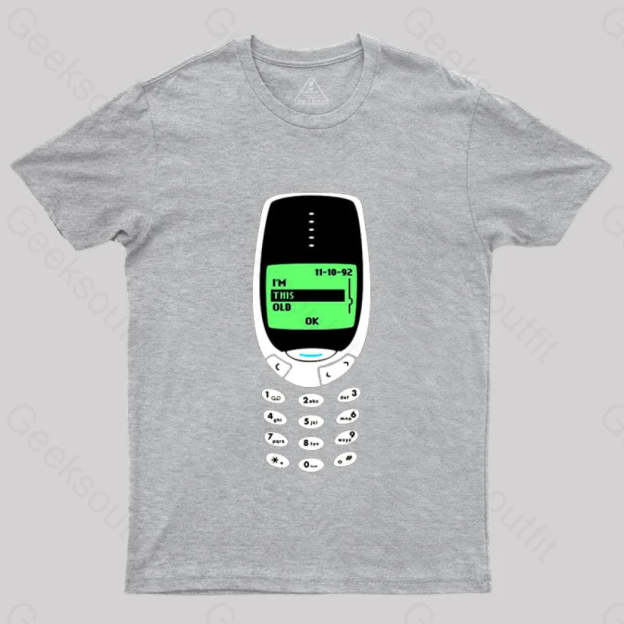 I’m This Old - Nokia T-Shirt Grey / S