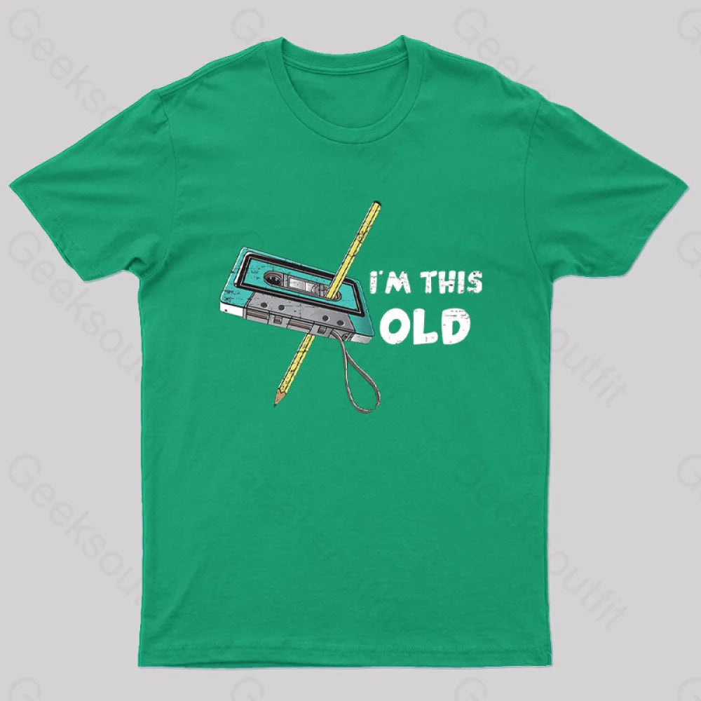 I‘m This Old T-Shirt Green / S