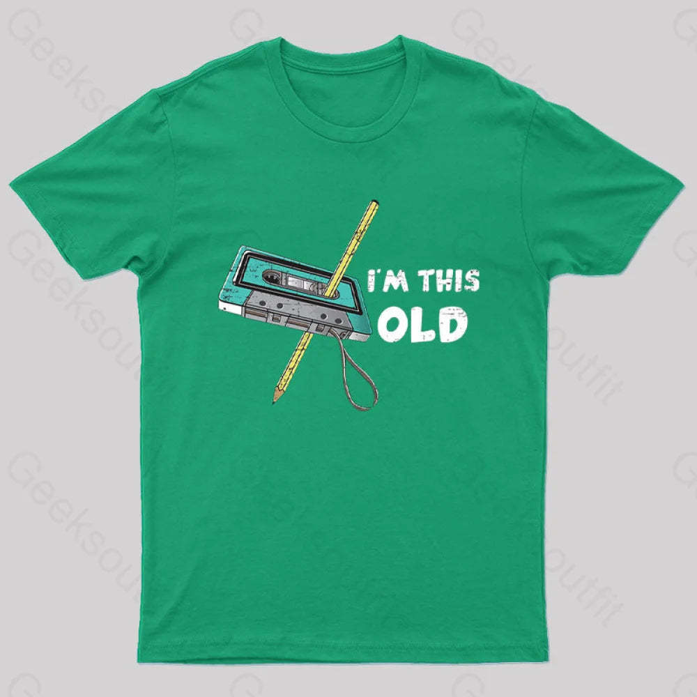 I‘m This Old T-Shirt Green / S