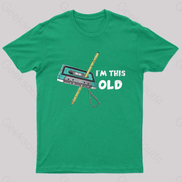 I‘m This Old T-Shirt Green / S