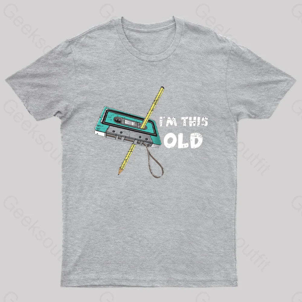 I‘m This Old T-Shirt Grey / S