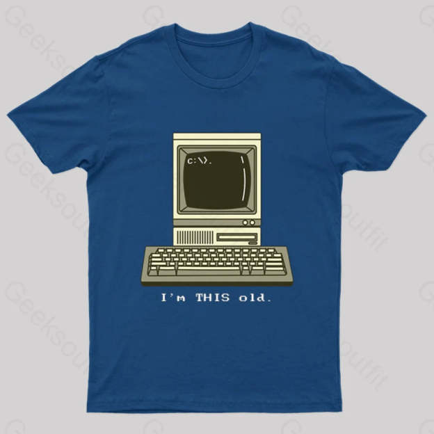 I’m This Old T-Shirt Navy / S