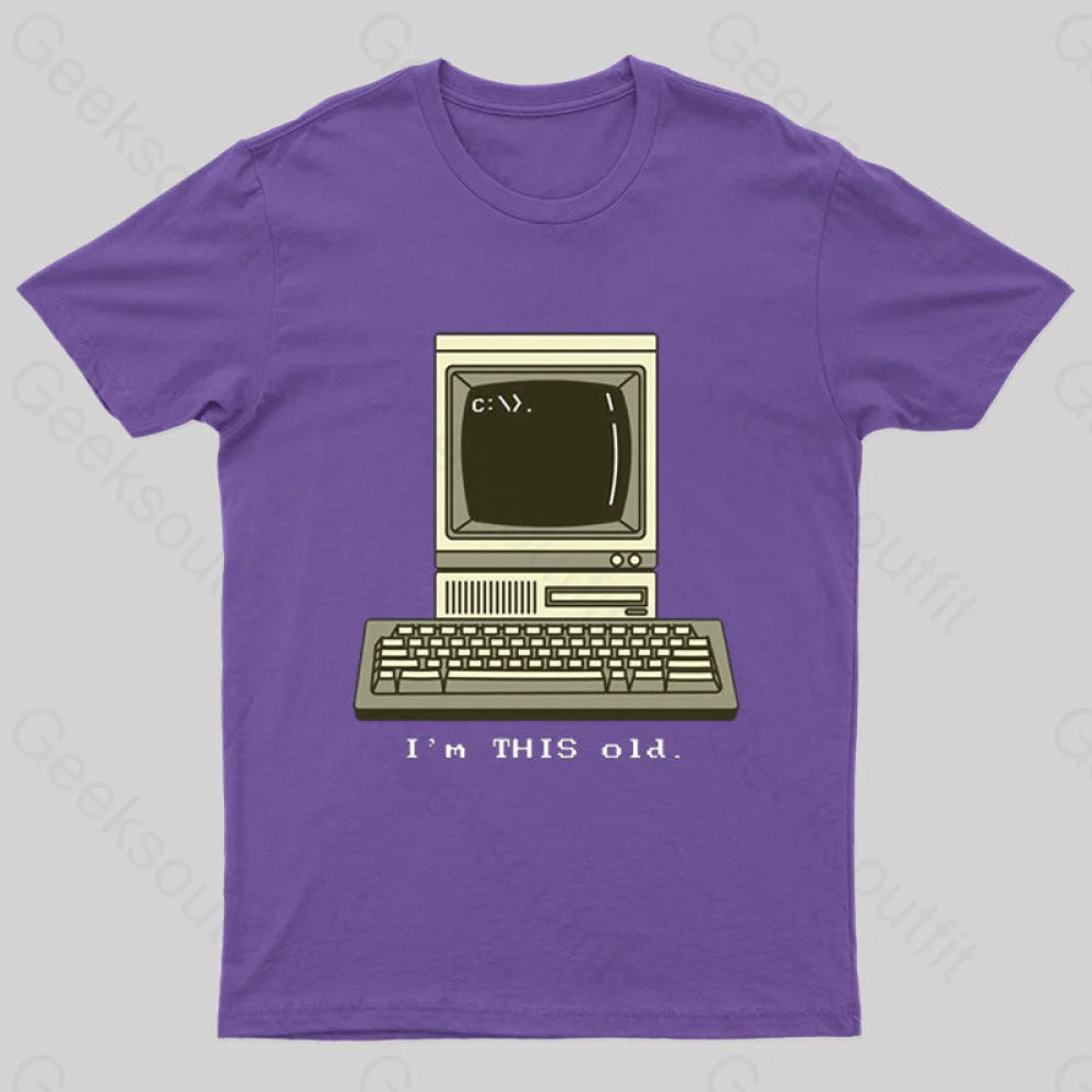 I’m This Old T-Shirt Purple / S