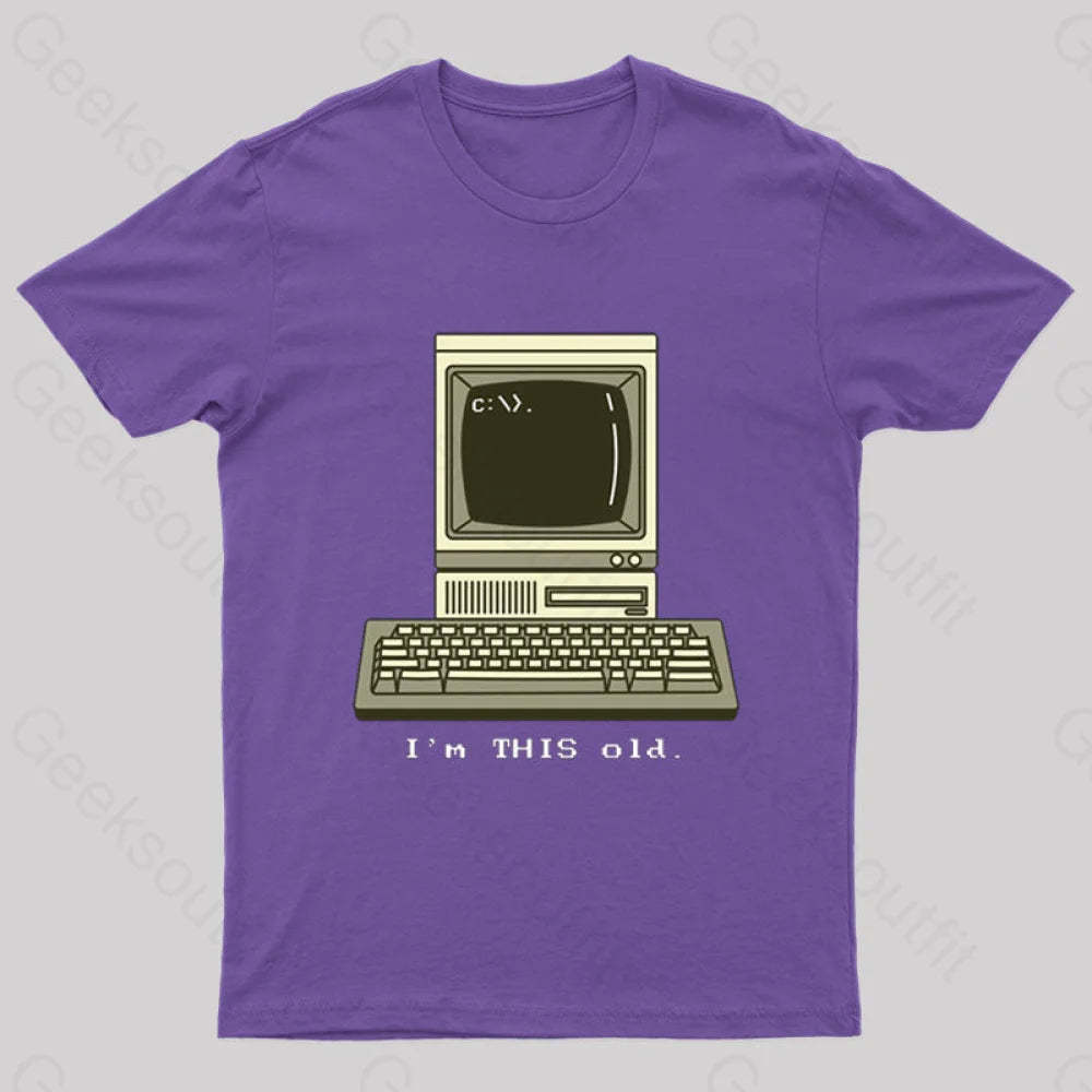 I’m This Old T-Shirt Purple / S