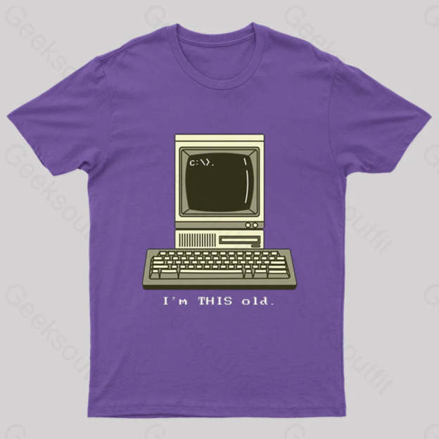I’m This Old T-Shirt Purple / S