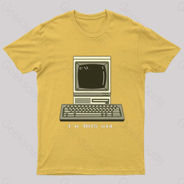 I’m This Old T-Shirt Yellow / S