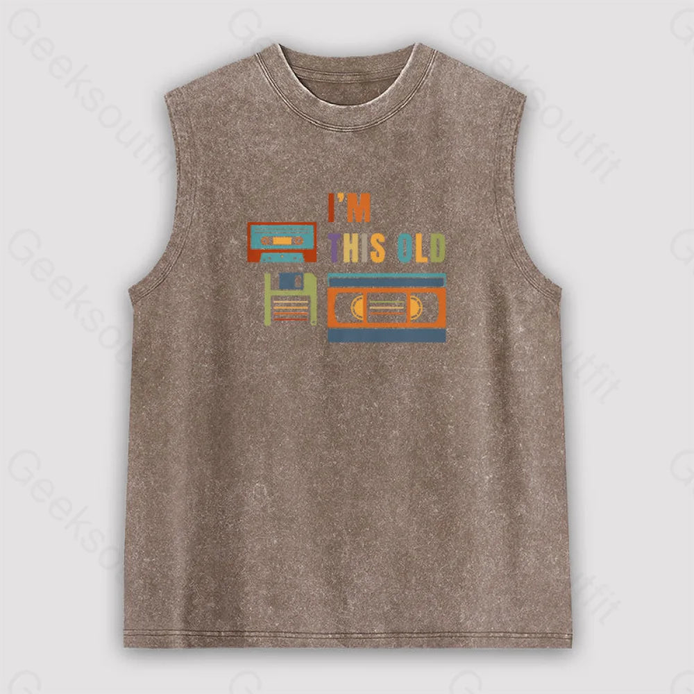 Im This Old Vintage Unisex Washed Tank Brown / S
